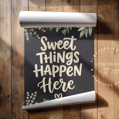 Sweet Things Happen Here – Baking Kitchen Poster