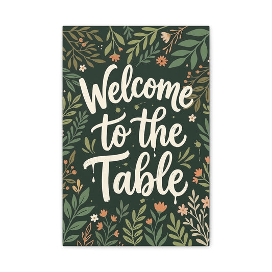 Welcome to the Table Canvas – Botanical Dining Room Wall Art Quote