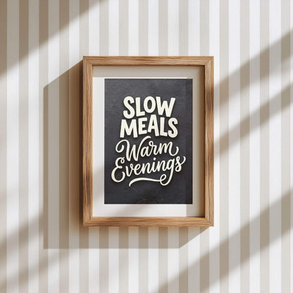 Slow Meals Warm Evenings – Cozy Kitchen Quote Poster